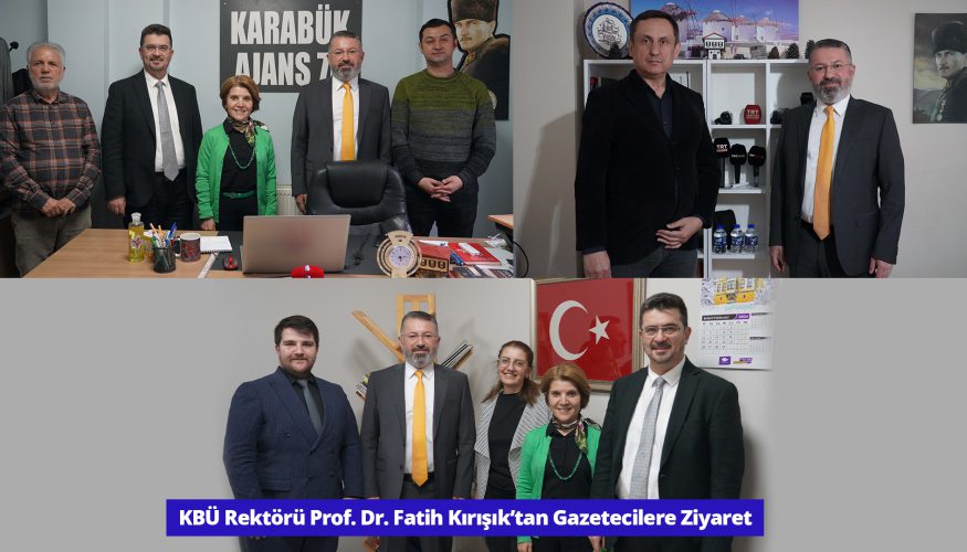 KBÜ Rektörü Prof. Dr. Fatih Kırışık’tan Gazetecilere Ziyaret
