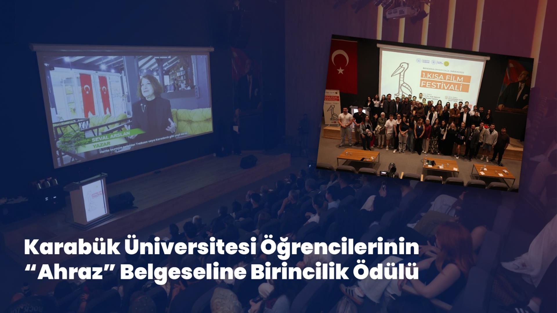 Karabük Üniversitesi Öğrencilerinin “Ahraz” Belgeseline Birincilik Ödülü
