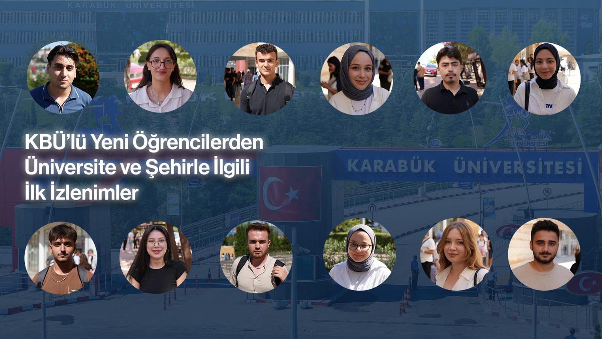 KBÜ'lü Yeni Öğrencilerden Üniversite ve Şehirle İlgili İlk İzlenimler