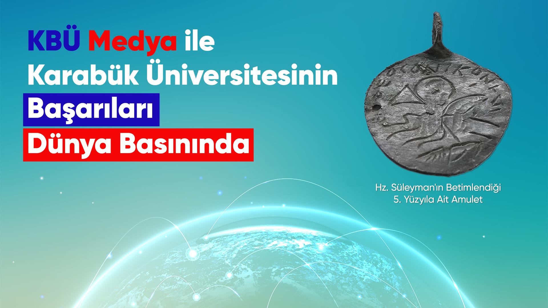 KBÜ Medya ile Karabük Üniversitesinin Başarıları Dünya Basınında