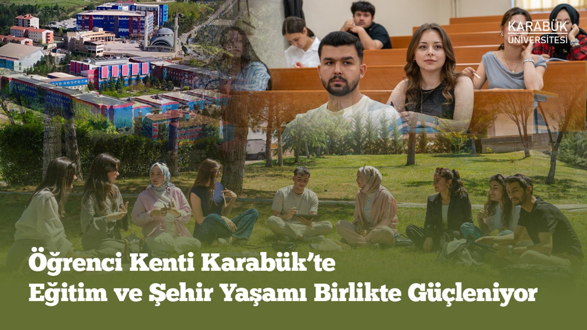 Öğrenci Kenti Karabük’te Eğitim ve Şehir Yaşamı Birlikte Güçleniyor