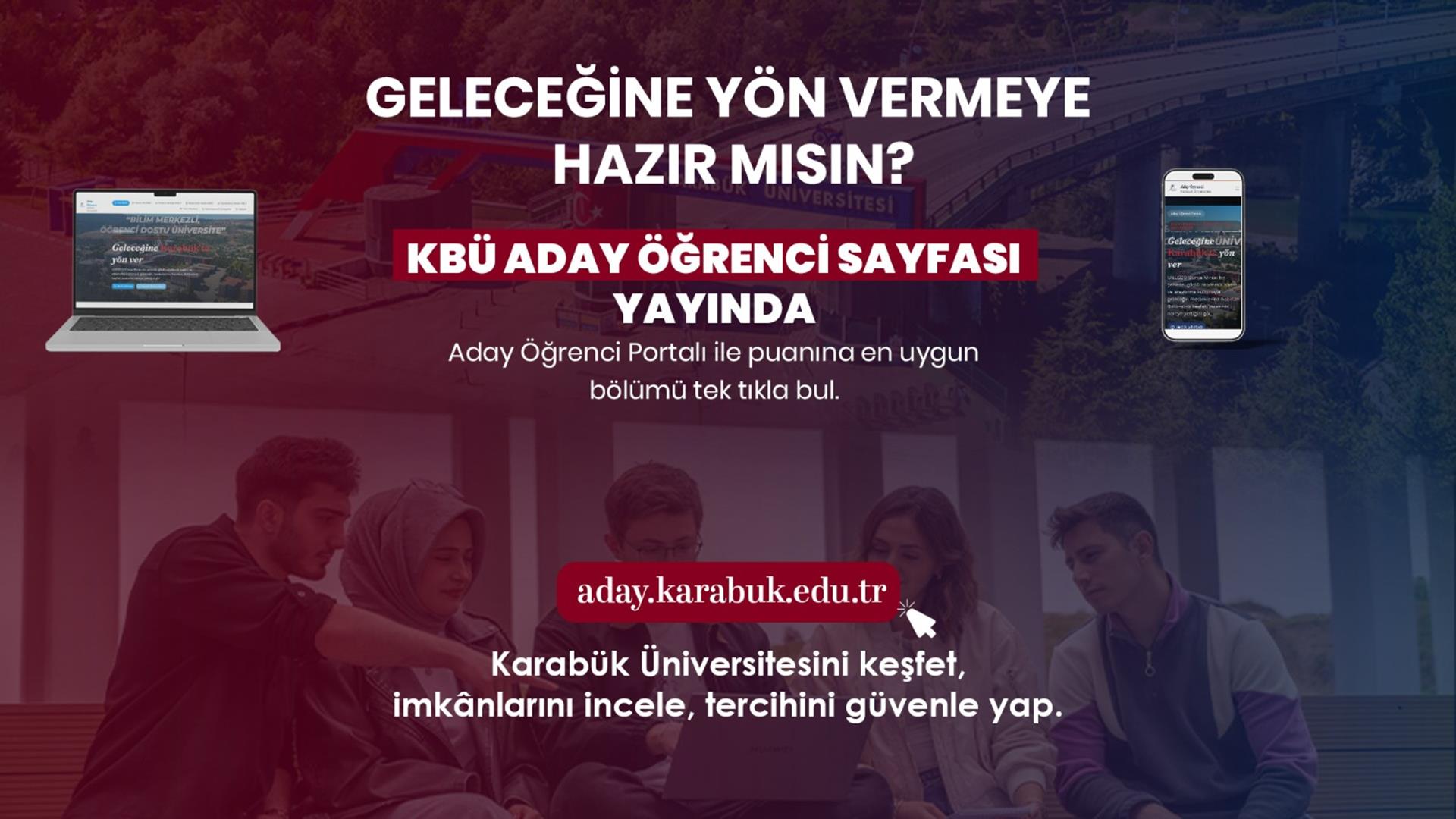 Karabük Üniversitesinden Tercih Dönemine Dijital Rehber: Aday Öğrenci Portalı Hizmete Sunuldu