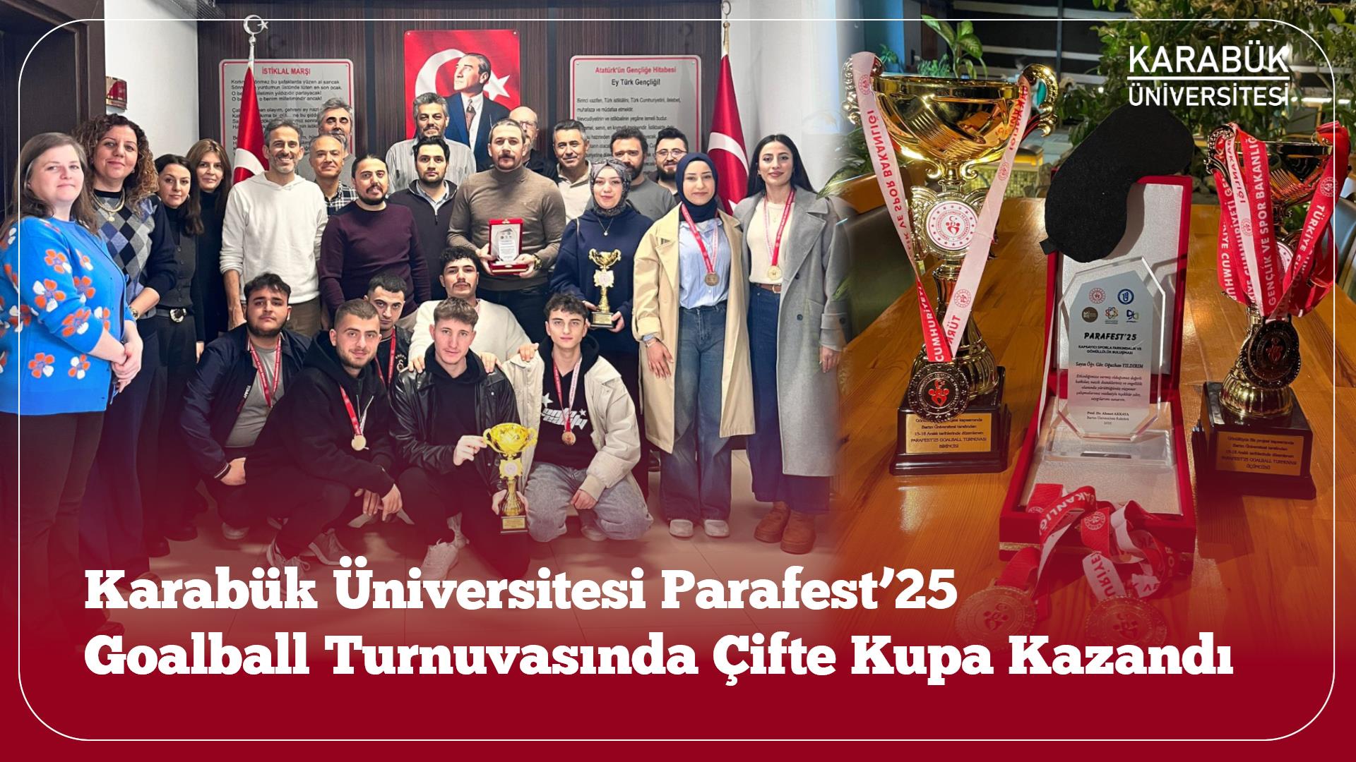 Karabük Üniversitesi Parafest’25 Goalball Turnuvasında Çifte Kupa Kazandı