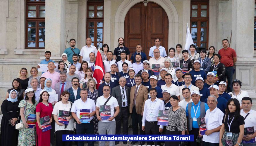 Özbekistanlı Akademisyenlere Sertifika Töreni