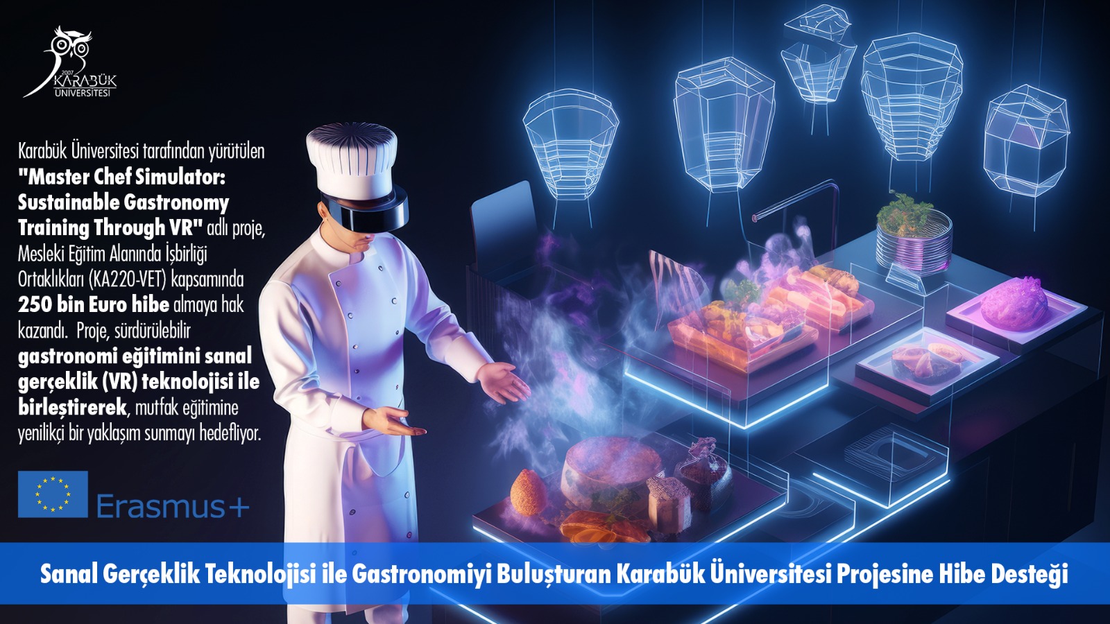 Sanal Gerçeklik Teknolojisi ile Gastronomiyi Buluşturan Karabük Üniversitesi Projesine Hibe Desteği