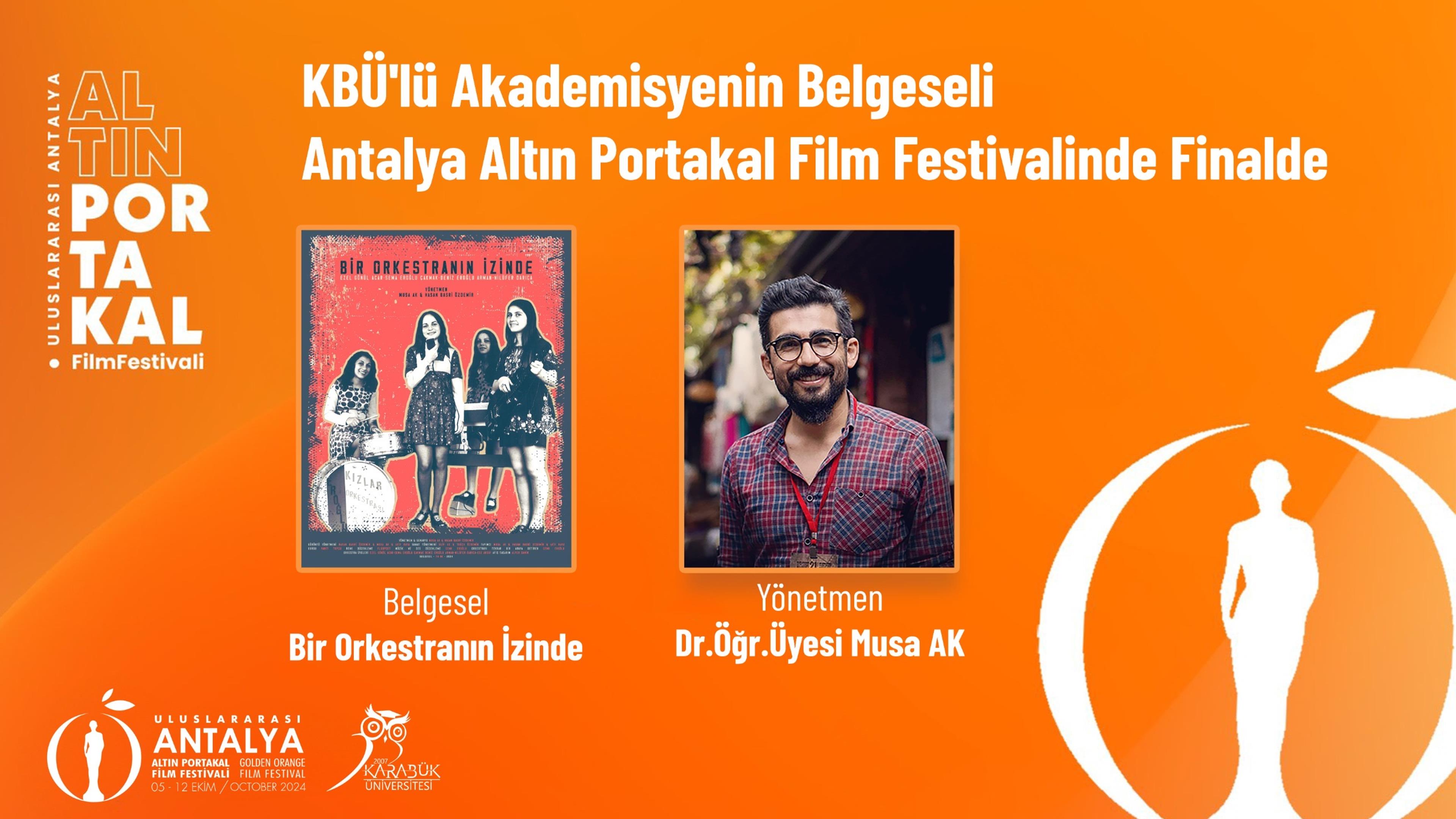 KBÜ'lü Akademisyenin Belgeseli Antalya Altın Portakal Film Festivalinde Finalde